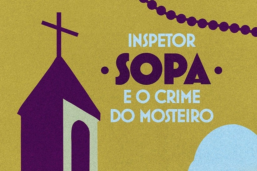 Inspetor Sopa e o crime do Mosteiro - Foto: Divulgação